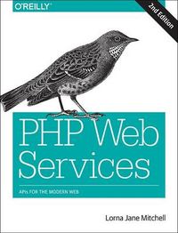 PHP Web Services; Lorna Jane Mitchell; 2016