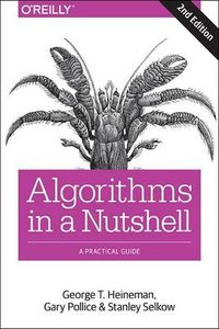 Algorithms in a Nutshell; George T. Heineman, Gary Pollice, Stanley Selkow; 2016