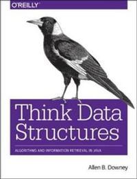 Think Data Structures; Allen B. Downey; 2017