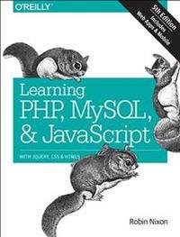 Learning PHP, MySQL & JavaScript 5e; Robin Nixon; 2018