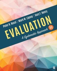 Evaluation; Rossi Peter H., Lipsey Mark W., Henry Gary T.; 2018