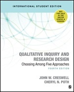 Qualitative Inquiry and Research Design (International Student Edition); Cheryl N. Poth; 2017