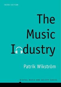 The Music Industry; Patrik Wikström; 2019