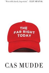 The Far Right Today; Cas Mudde; 2019