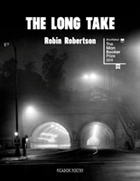 The Long Take; Robin Robertson; 2018