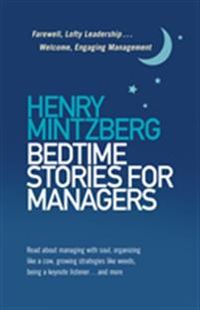 Bedtime Stories for Managers; Henry Mintzberg; 2019