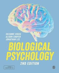 Biological Psychology; Suzanne Higgs, Alison Cooper, Jonathan Lee; 2020