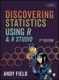 Discovering Statistics Using R and RStudio; Andy Field; 2024