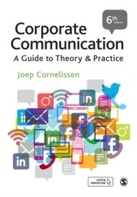 Corporate communication - a guide to theory and practice; Joep P. Cornelissen; 2020