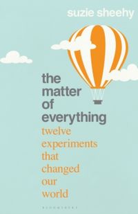 The Matter of Everything; Suzie Sheehy; 2022