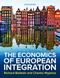 The Economics of European Integration 6e; Richard Baldwin; 2019