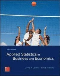 Applied Statistics in Business and Economics with Connect Access 720d; David Doane, Lori Seward; 2018
