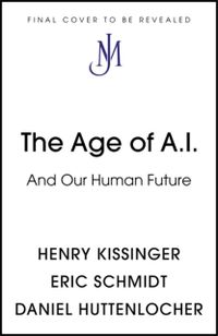 Age of AI; Daniel Huttenlocher; 2021