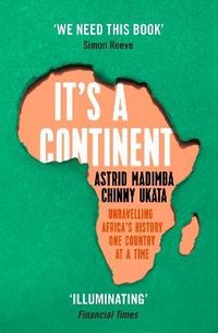It's a Continent; Astrid Madimba; 2023