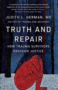 Truth and Repair; Judith Herman; 2024