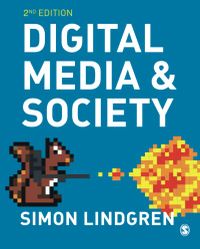 Digital Media and Society; Simon Lindgren; 2021