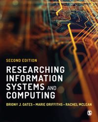 Researching Information Systems and Computing; Rachel Mclean, Briony J.Oates, MarieGriffiths; 2022