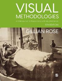 Visual Methodologies; Gillian Rose; 2022