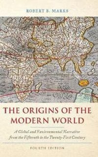 The Origins of the Modern World; Robert B. Marks; 2019