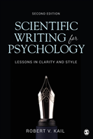 Scientific writing for psychology - lessons in clarity and style; Robert V.,  Jr. Kail; 2019