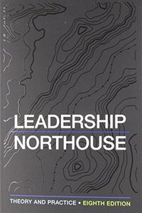 Bundle: Northouse: Leadership 8e + Northouse: Leadership 8e Ieb; Peter G. Northouse; 2018
