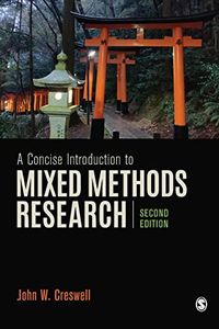 A Concise Introduction to Mixed Methods Research; John W Creswell; 2021