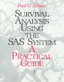 Survival Analysis Using SAS: A Practical Guide [Elektronisk resurs]; Paul David Allison; 1995