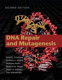 Dna repair and mutagenesis; Errol Friedberg; 2006