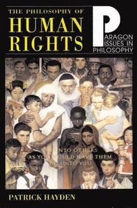 The Philosophy of Human Rights; Patrick Hayden; 2001