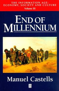 End of Millenium; Manuel Castells; 1998