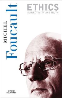 Ethics; Michel Foucault; 1998