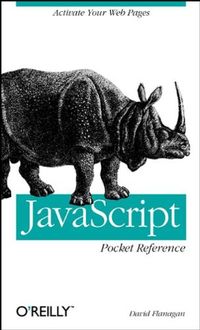 JavaScript Pocket ReferencePocket References Series; David Flanagan; 1998