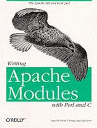 Writing Apache Modules with Perl and C; Steinar Madsen, MacEachern; 1999