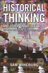 Historical Thinking; Sam Wineburg; 2001