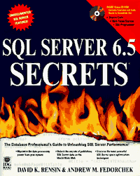 SQL server 6.5 secrets; David K. Rensin: Andrew M. Fedorchek; 1978
