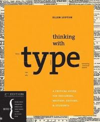 Thinking With Type; Ellen Lupton; 2010