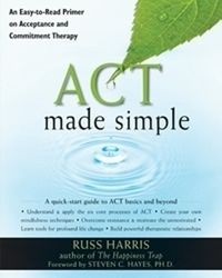 Act Made Simple; Russ Harris; 2009