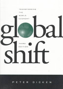 Global Shift, Third Edition: Transforming the World Economy; Peter Dicken; 1998