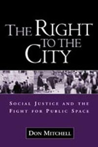 The Right to the City; Don Mitchell; 2003