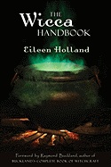 Wicca handbook; Eileen Holland; 2008