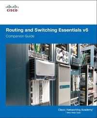 Routing and Switching Essentials v6 Companion Guide; Cisco Networking Academy; 2017