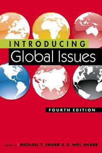 Introducing Global Issues; Michael T Snarr, D Neil Snarr.; 2008