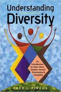 Understanding Diversity; Fred L. Pincus; 2011
