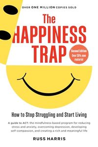 Happiness Trap; Russ Harris; 2008