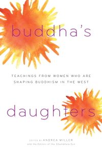 Buddha's Daughters; Andrea Miller; 2014