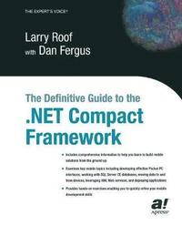 The Definitive Guide to the .NET Compact Framework; L. Roof; 2003