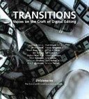 Transitions: Voices On The Craft Of Digital Editing; E. Andersen, S. Bass, B. Bryant, P. Gregston, P Hirsch; 2002