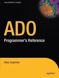 ADO Programmer's Reference; David Sussman; 2004
