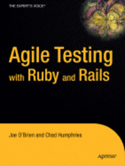 Agile Testing with Ruby and Rails; Joe O'Brien; 2008