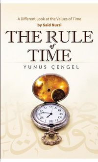 Rule of time - a different look at the values of time; Yunus A. Cengel; 2016